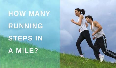 How Many Running Steps In A Mile #running #steps #miles | Male to ...