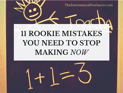 11 Rookie Mistakes You Need to Stop Making NOW | Rookie mistake, Sign ...