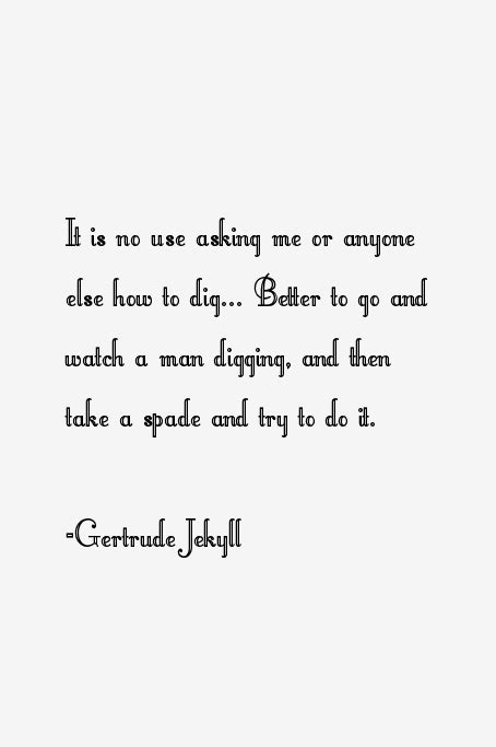 Gertrude Jekyll Quotes. QuotesGram