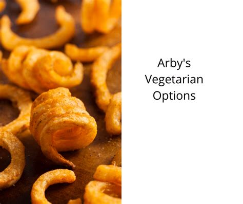 Arby's Vegetarian Options - Vegan Freaks