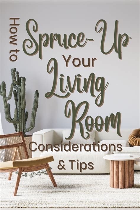 How to Spruce Up Your Living Room - Considerations & Tips