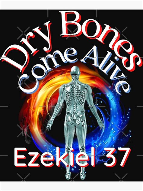 "Dry Bones Come Alive (Ezekiel 37)" Poster for Sale by SwordofGod ...