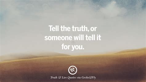 20 Quotes On Truth, Lies, Deception And Being Honest