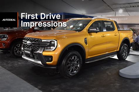 2023 Ford Ranger Wildtrak 4x4 AT — First Drive Impressions | Autodeal ...