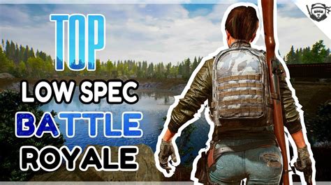 Top 10 Battle Royale Low End PC Games ( 1gb - 2gb ram pc games )