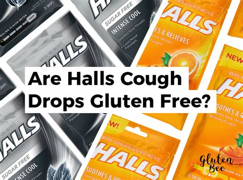 Are Halls Cough Drops Gluten Free? - GlutenBee