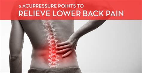 5 Acupressure Points to Relieve Lower Back Pain - Massage Gear Guru