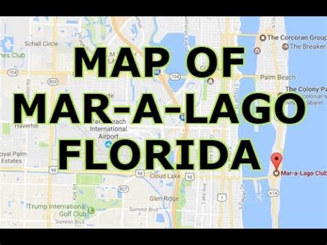 MAP OF MAR-A-LAGO FLORIDA - YouTube