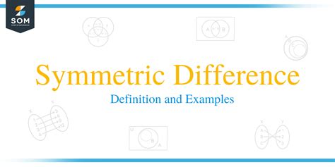 Symmetric difference - Definition and Examples