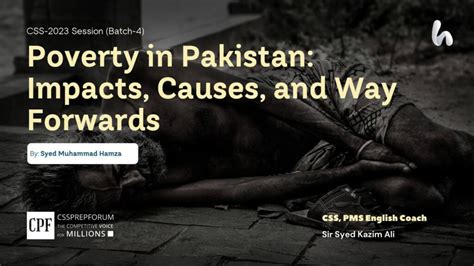 Poverty in Pakistan: Impacts, Causes, and Way Forwards