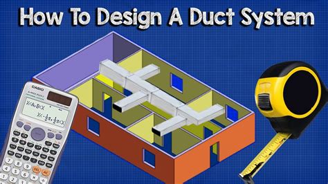 Ductwork sizing, calculation and design for efficiency - HVAC Basics ...