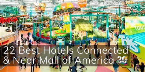 22 Best Hotels Connected and Near Mall of America