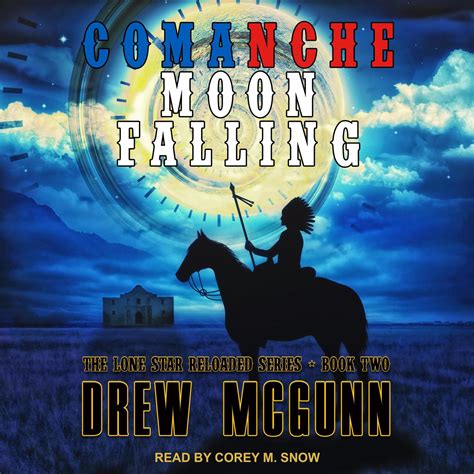 Comanche Moon Falling - Audiobook | Listen Instantly!