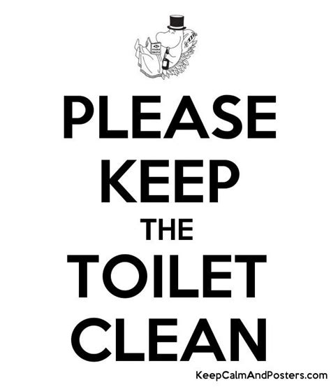 PLEASE KEEP THE TOILET CLEAN Toilet Signage, Bathroom Signage, Cleaning ...