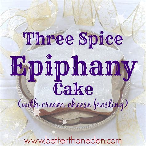 Three Spice Epiphany Cake | Epiphany cake recipe, Epiphany, Spice cake