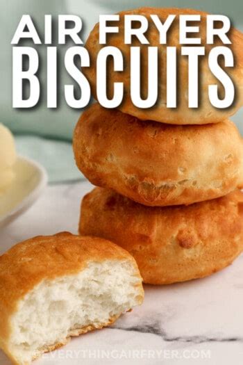 Air Fryer Biscuits - Everything Air Fryer and More