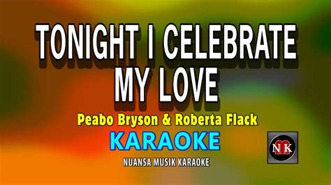 Tonight I Celebrate My Love KARAOKE - YouTube