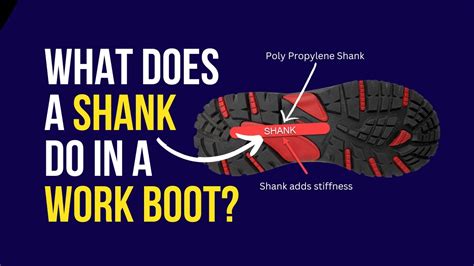 What Does a Shank Do in a Work Boot? - YouTube