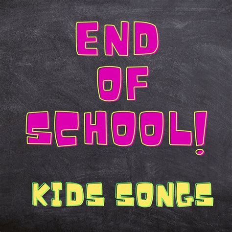 End Of School Kids Songs 2023 - mp3 buy, full tracklist