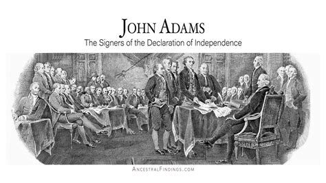 John Adams: The Signers of the Declaration of Independence | Ancestral ...