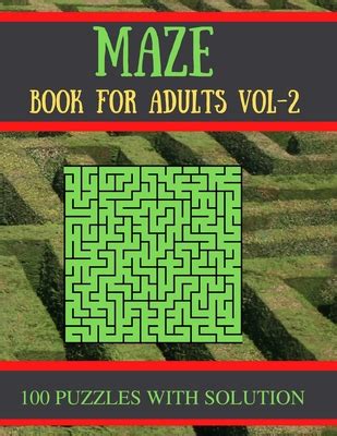 Maze Book for Adults Vol-2: 100 Challenging Mazes Puzzles for Seniors ...