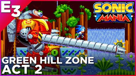 SONIC MANIA: Green Hill Zone, Act 2 Gameplay — Polygon @ E3 2017 - YouTube