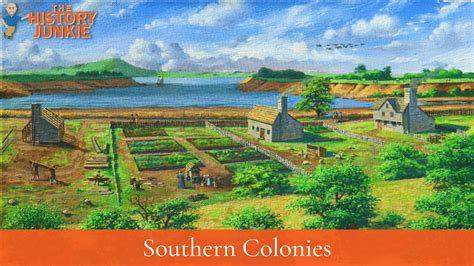 Southern colonies - The History Junkie