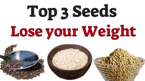 Top 3 Seeds to Lose your Weight Day by Day | Seeds for Weight Loss ...