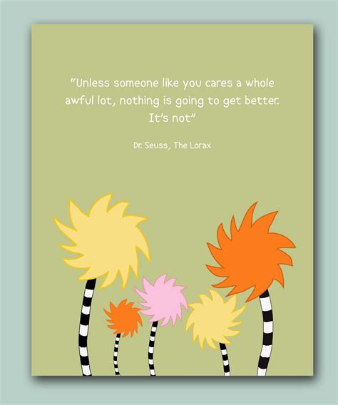 the lorax printable quotes quotesgram - pin by lara mcglynn on words to ...