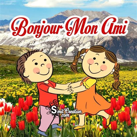 Bonjour Mon Ami - SmitCreation.com