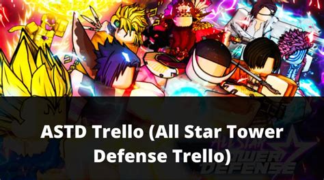 ASTD Trello & Tier List(All Star Tower Defense Trello)[November 2024 ...