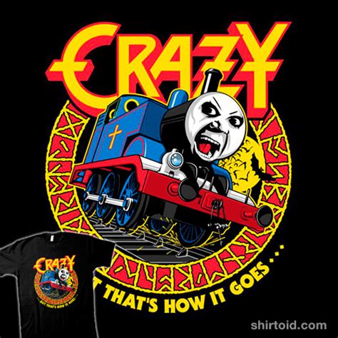 Crazy Train - Shirtoid