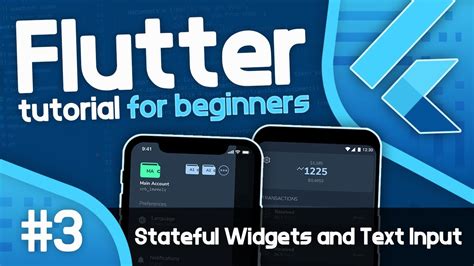 Flutter Tutorial For Beginners - Stateful Widgets and Text Input