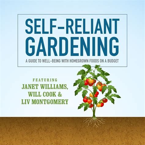 (2017) Self-Reliant Gardening: A Guide to Well-Being with Homegrown ...