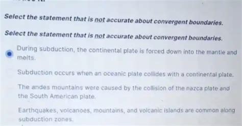 select the statement that accurate convergent boundaries. select the ...