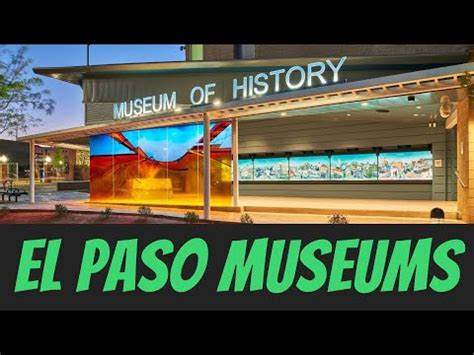 Museums of El Paso Texas - YouTube