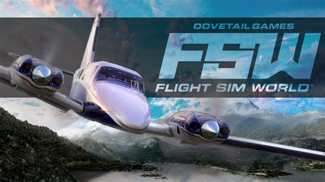 Dovetail Games Flight Sim World - FsVisions