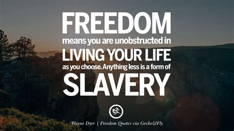 40 Inspiring Quotes About Freedom And Liberty