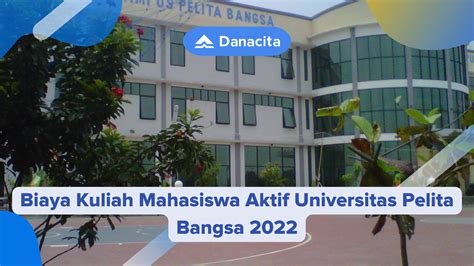 Biaya Kuliah Universitas Pelita Bangsa 2023 | Danacita