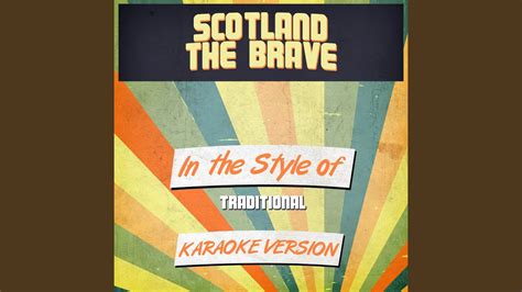 Scotland the Brave (In the Style of Traditional) (Karaoke Version ...