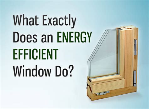 What Exactly Does an Energy Efficient Window Do – Interior Design ...