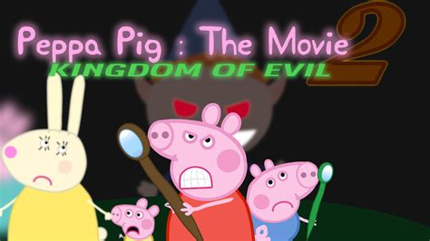 Peppa Pig : The Movie 2 - Peppa Pig Wiki