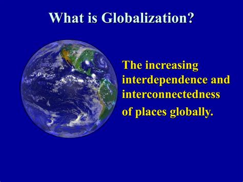 PPT - What is Globalization? PowerPoint Presentation, free download ...