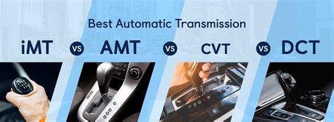 iMT vs AMT vs CVT vs DCT: Best Automatic Transmission Comparison 2024