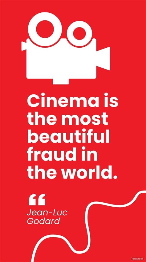 Jean-Luc Godard - Cinema is the most beautiful fraud in the world. in ...