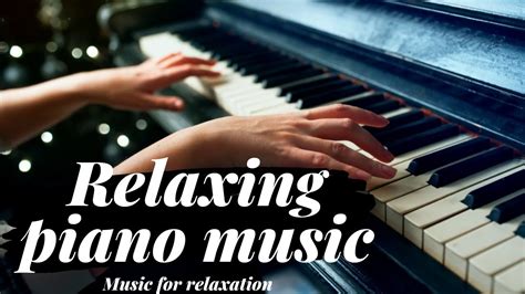 Relaxing Piano Music - Music for Study, Sleep, Meditation and Stress ...