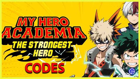 MHA The Strongest Hero Codes List