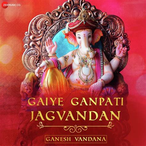 Gaiye Ganpati Jagvandan (Ganesh Vandana) Lyrics - Gaiye Ganpati ...