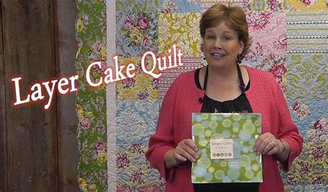 Easy Layer Cake Quilt — Quilting Tutorials