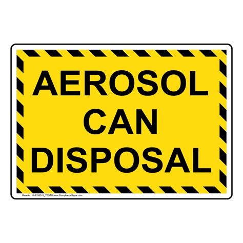 Aerosol Can Disposal Sign NHE-38311_YBSTR